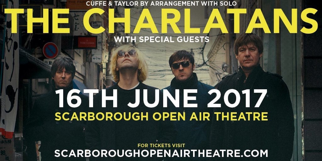 THE CHARLATANS TO PLAY SCARBOROUGH OPEN AIR THEATRE IN 2017