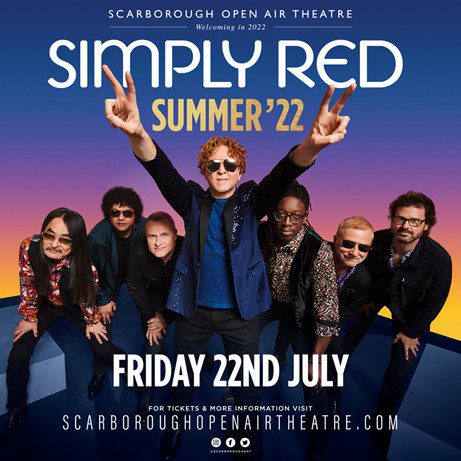 SIMPLY RED CONFIRM SCARBOROUGH OAT HEADLINE SHOW – SUMMER 2022