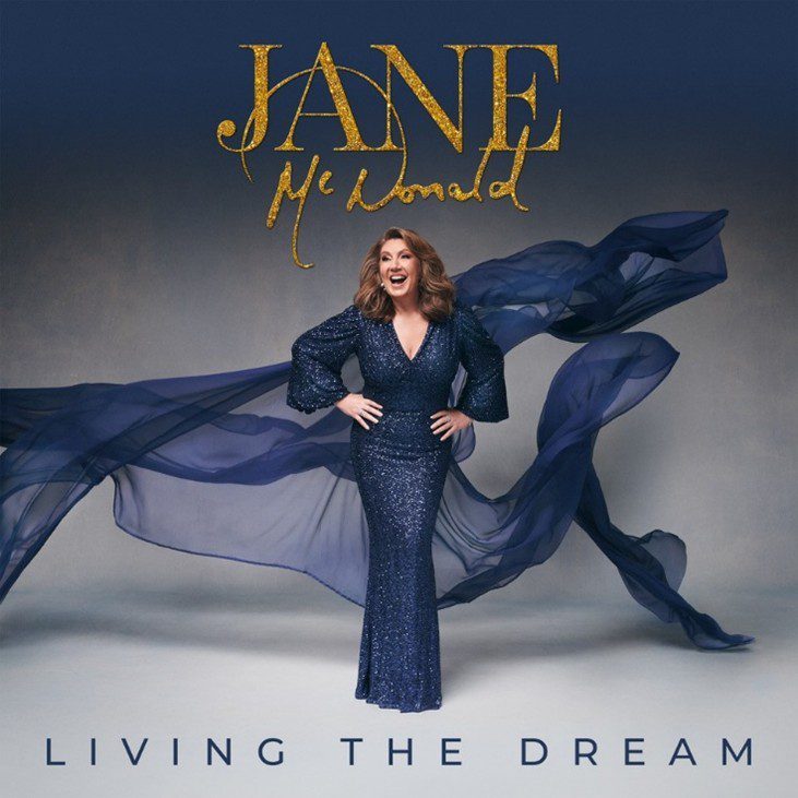 JANE MCDONALD IS LIVING THE DREAM WITH NEW TOUR & NUMBER ONE ALBUM
